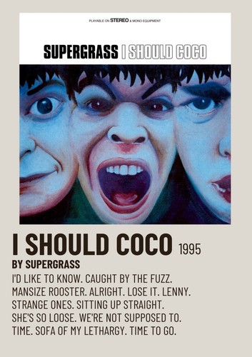 Supergrass should coco a4 - i,